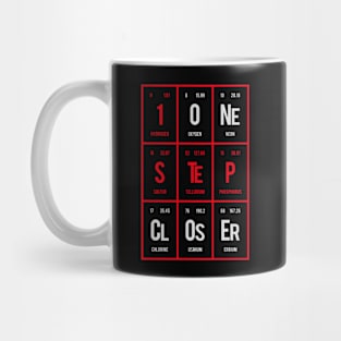 One Step Closer - Periodic Table of Elements Mug